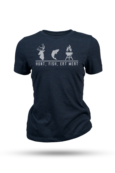 Women's Hunt Fish Eat Meat Tee